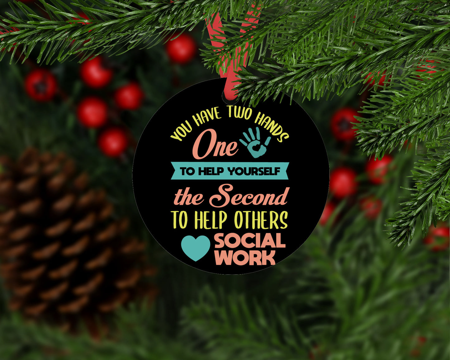 Christmas gift for social worker, You Have Two Hands One to Help Yourself the Second to Help Others Christmas ornament for social worker, Thank you gift for social worker