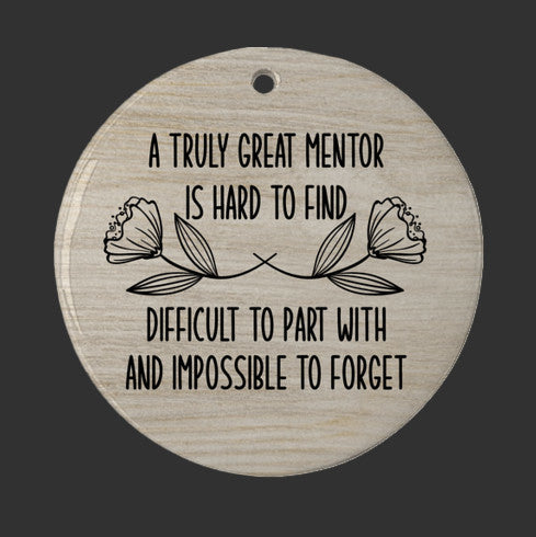 A Great Mentor is Hard to Find Christmas Ornament - Personalized Christmas Ornament | Unique Holiday Gift for Teachers, Coaches, and Friends