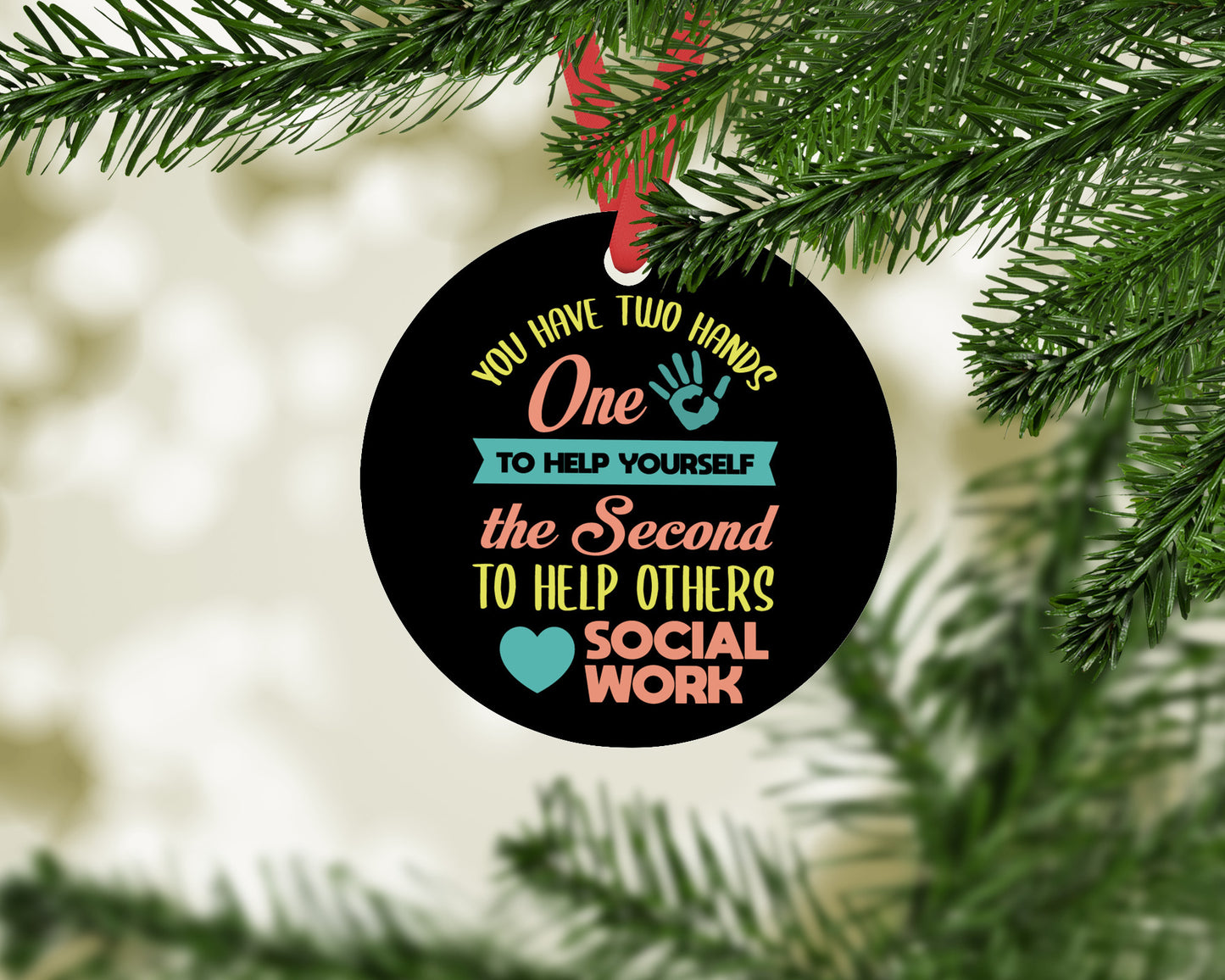Christmas gift for social worker, You Have Two Hands One to Help Yourself the Second to Help Others Christmas ornament for social worker, Thank you gift for social worker