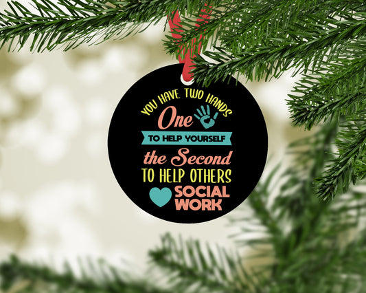 Christmas gift for social worker, You Have Two Hands One to Help Yourself the Second to Help Others Christmas ornament for social worker, Thank you gift for social worker