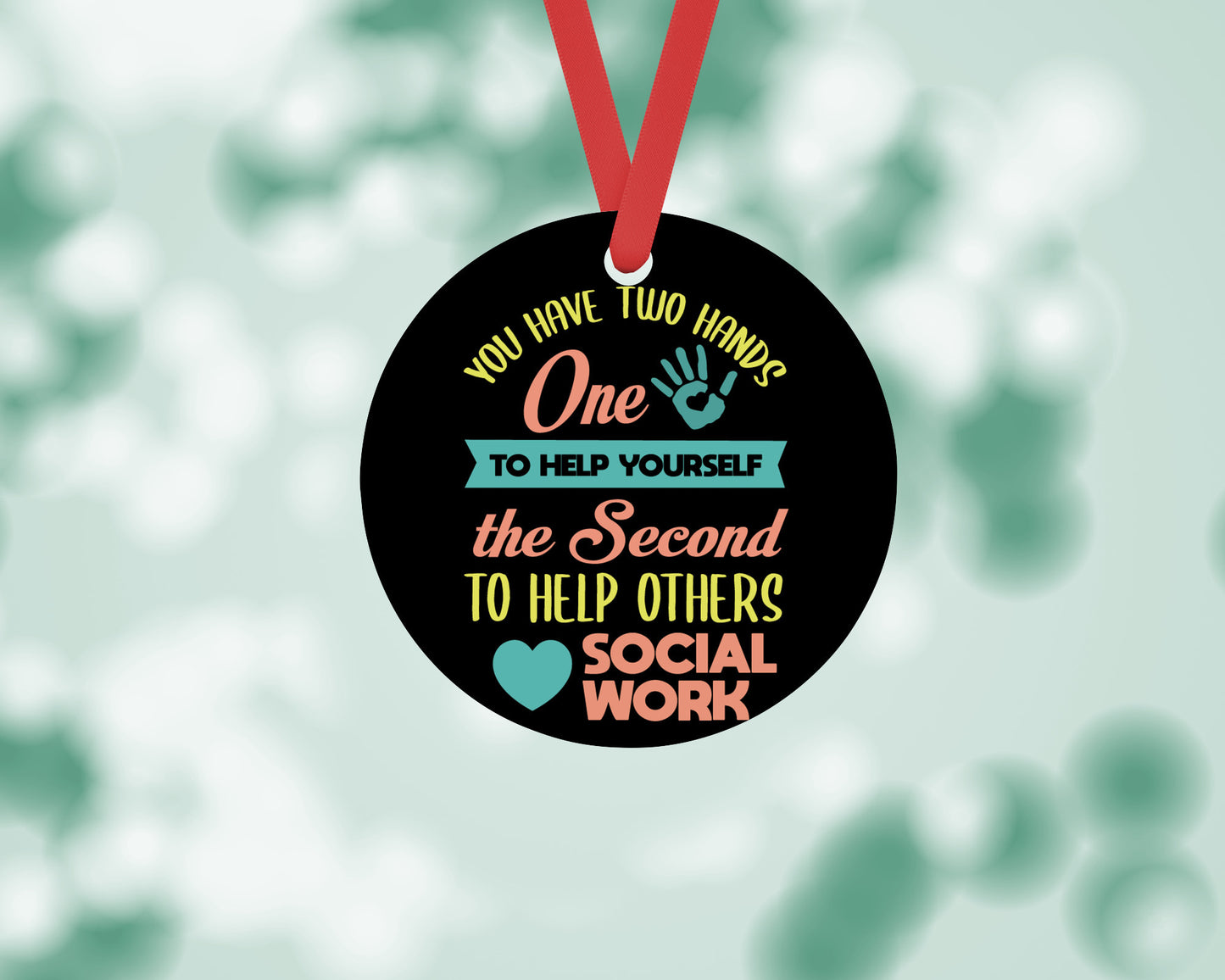 Christmas gift for social worker, You Have Two Hands One to Help Yourself the Second to Help Others Christmas ornament for social worker, Thank you gift for social worker