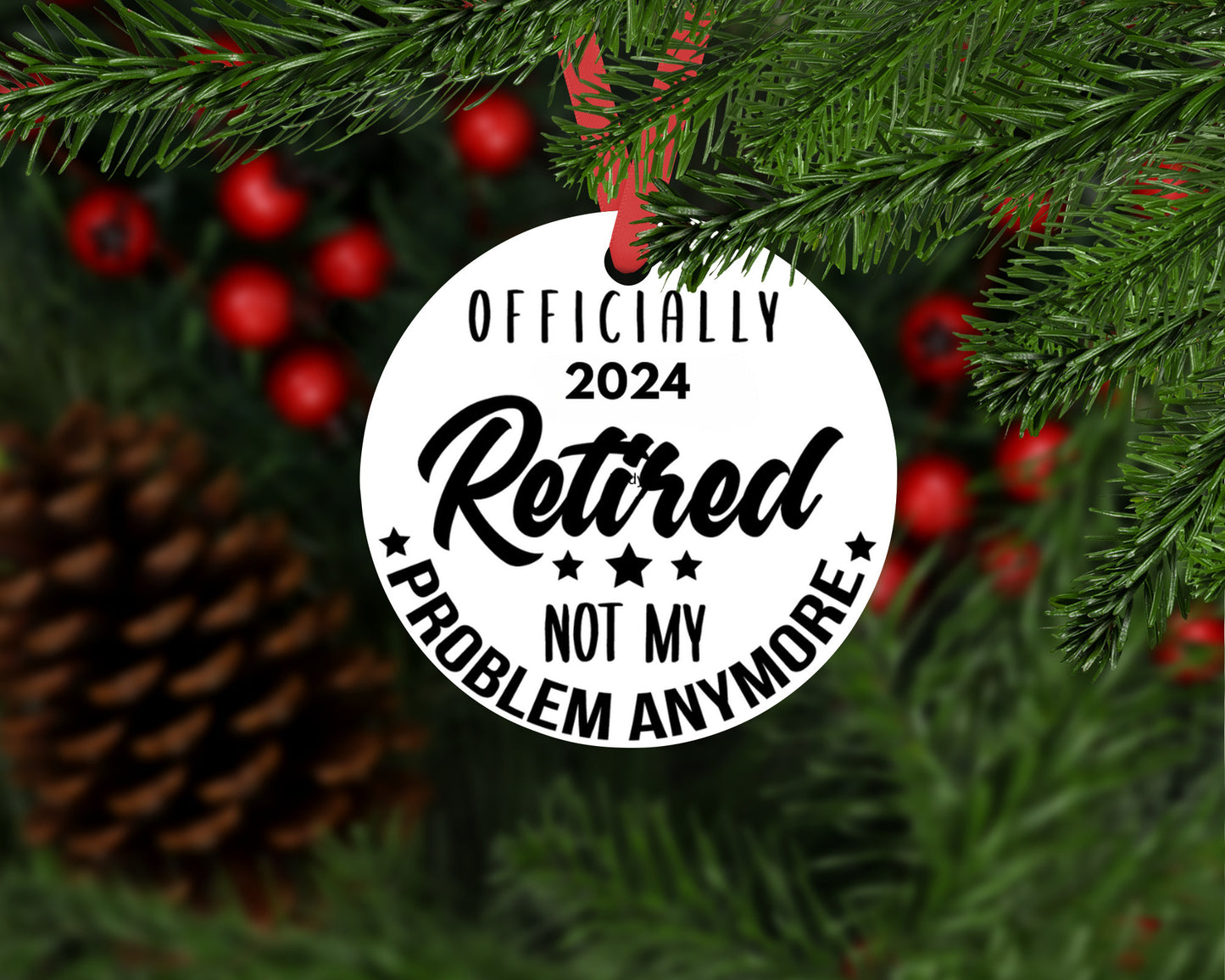 Officially Retired 2024 Christmas Holiday Ornament/ Christmas Ornament for Friends Family Coworker
